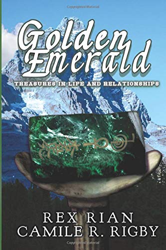 Golden Emerald Treasures In Life And Relationships Rian Rex