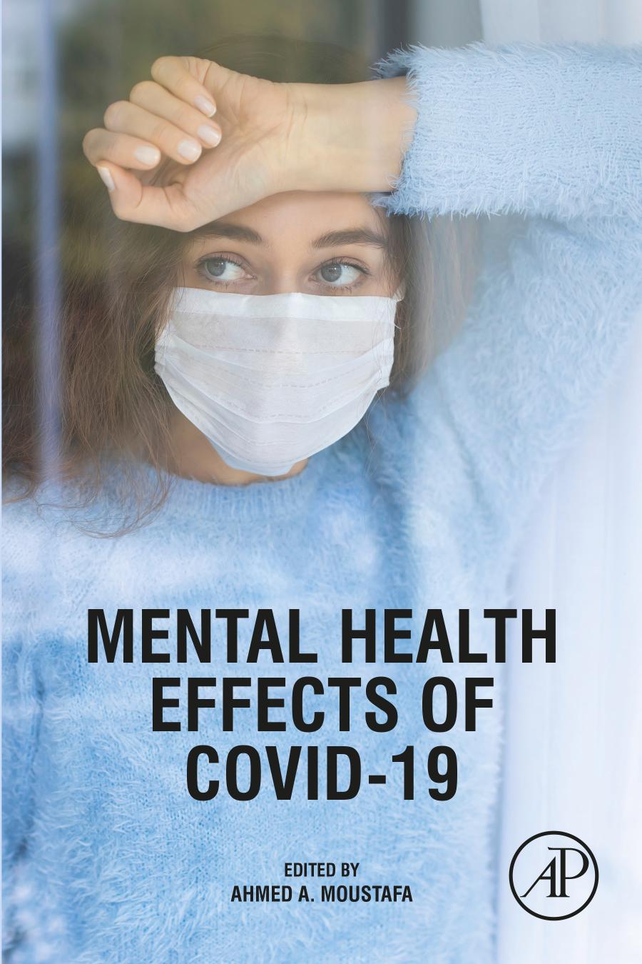 Mental Health Effects Of Covid19 Ahmed A Moustafa Editor