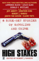 High Stakes 8 Surebet Stories Of Gambling And Crime Robert J Randisi