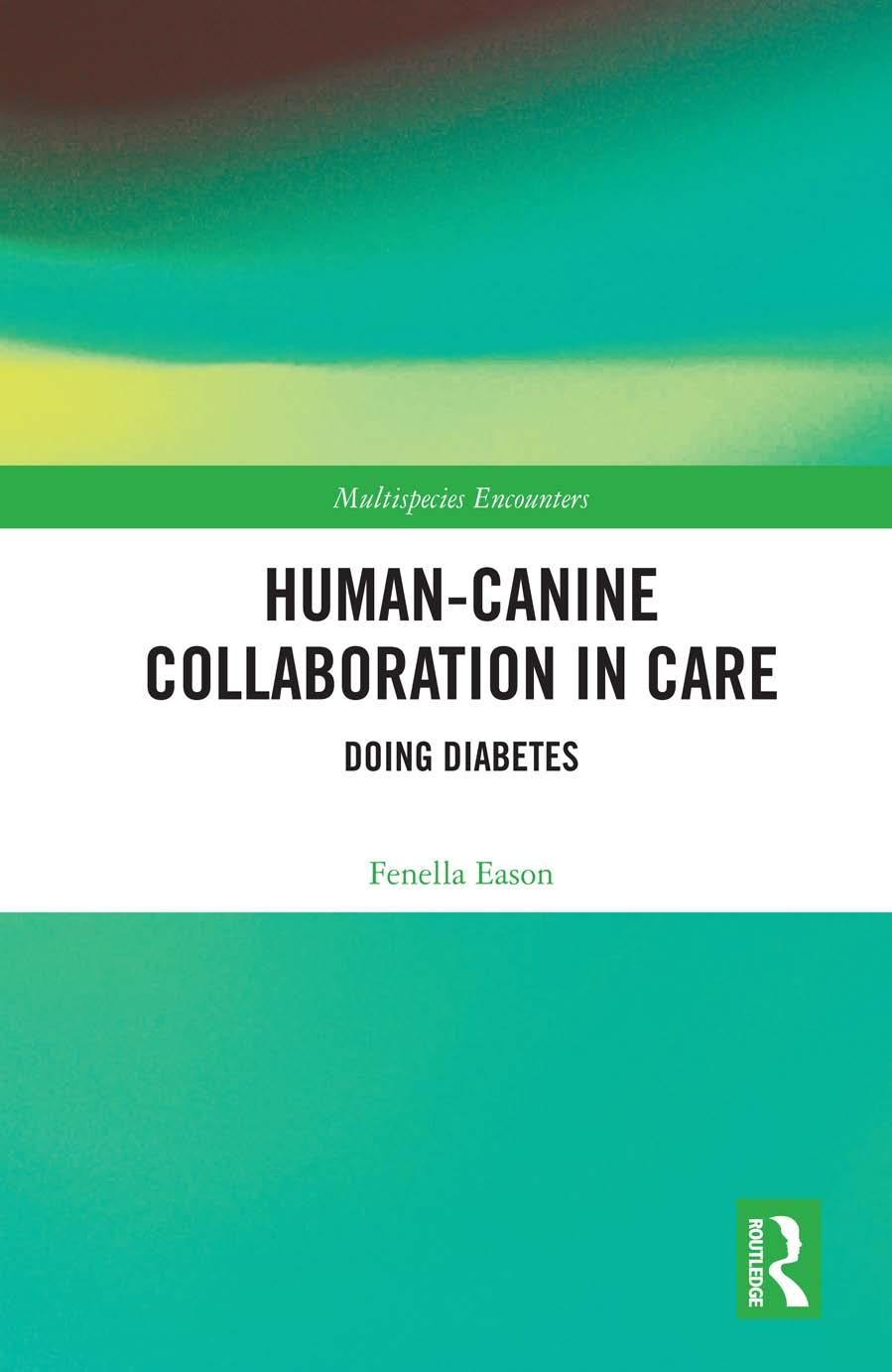 Humancanine Collaboration In Care Doing Diabetes Fenella Eason