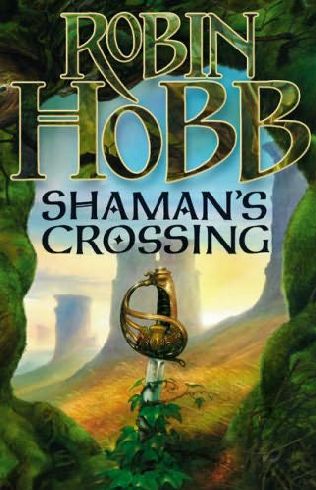Shamans Crossing Ss1 Robin Hobb