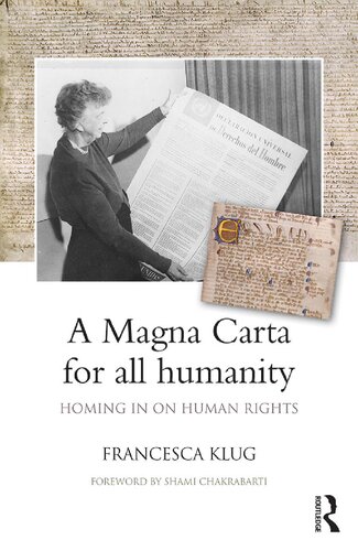 A Magna Carta For All Humanity Homing In On Human Rights Francesca Klug