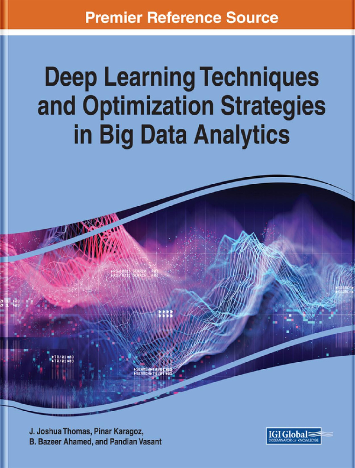 Deep Learning Techniques And Optimization Strategies In Big Data Analytics J Joshua Thomas