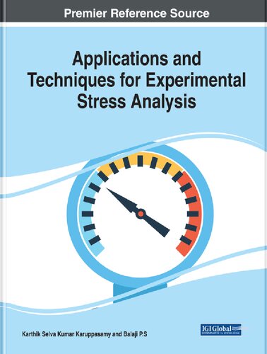 Applications And Techniques For Experimental Stress Analysis Karthik Selva Kumar Karuppasamy