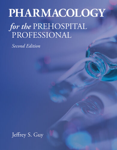 Pharmacology For The Prehospital Professional 2nd Edition Jeffrey S Guy