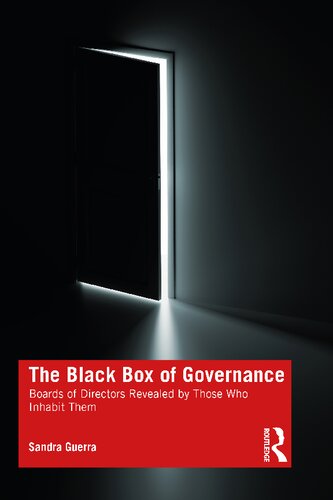 The Black Box Of Governance Boards Of Directors Revealed By Those Who Inhabit Them Sandra Guerra
