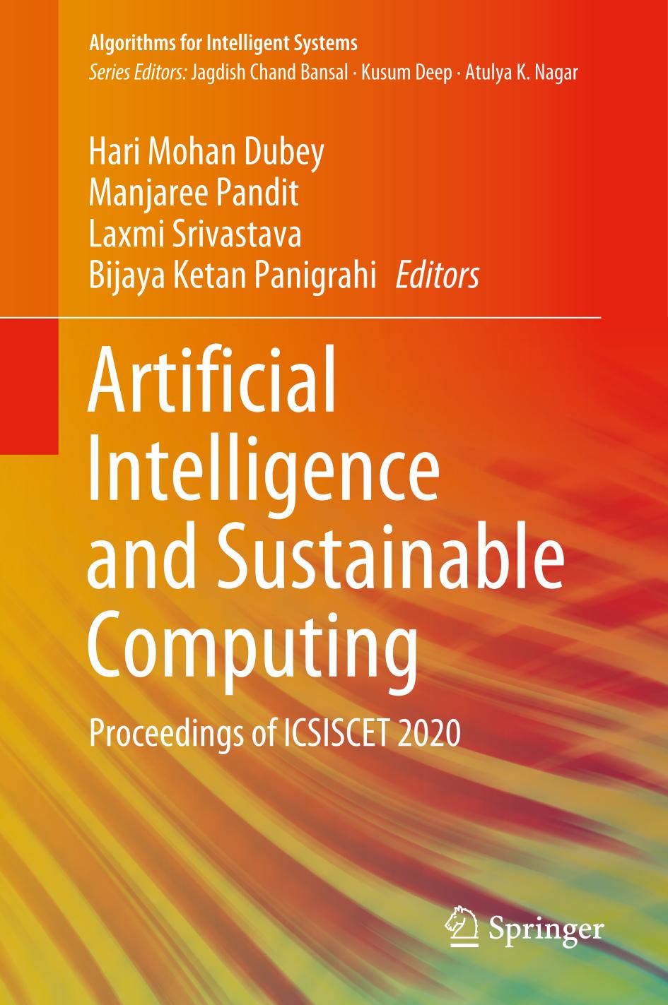 Artificial Intelligence And Sustainable Computing Proceedings Of Icsiscet 2020 Algorithms For Intelligent Systems 1st Ed 2022 Hari Mohan Dubey Editor