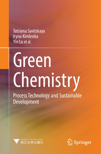 Green Chemistry Process Technology And Sustainable Development 1st Ed 2021 Tatsiana Savitskaya