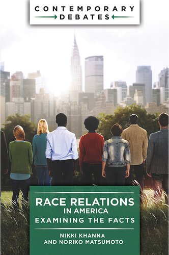 Race Relations In America Examining The Facts Nikki Khanna Noriko Matsumoto