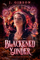 The Blackened Yonder Gibson J