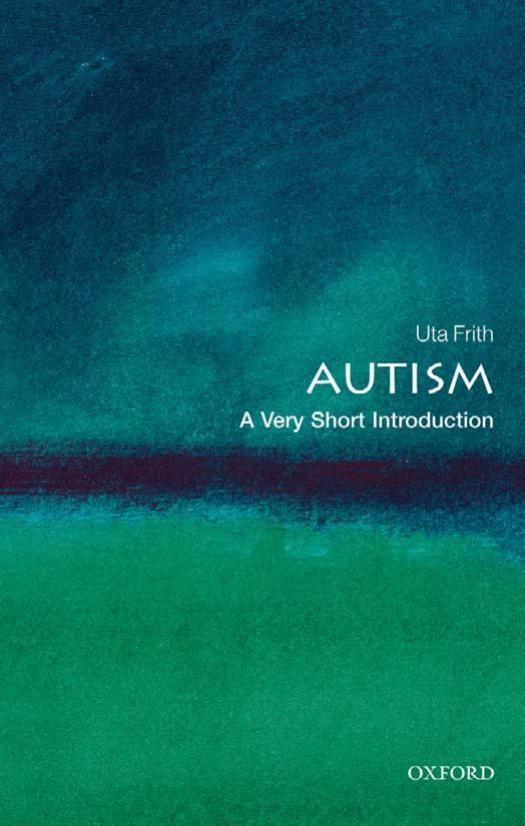 Autism A Very Short Introduction 1st Frith Uta