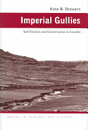 Imperial Gullies Soil Erosion And Conservation In Lesotho Ecology History 1st Edition Showers
