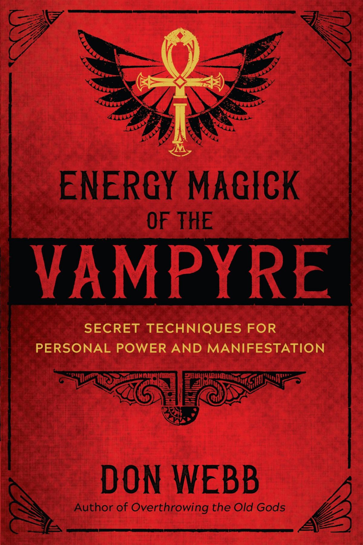 Energy Magick Of The Vampyre Don Webb