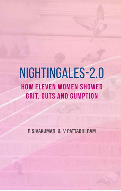 Nightingales 20 How Eleven Women Showed Grit Guts And Gumption Sivakumar R Pattabhi Ram