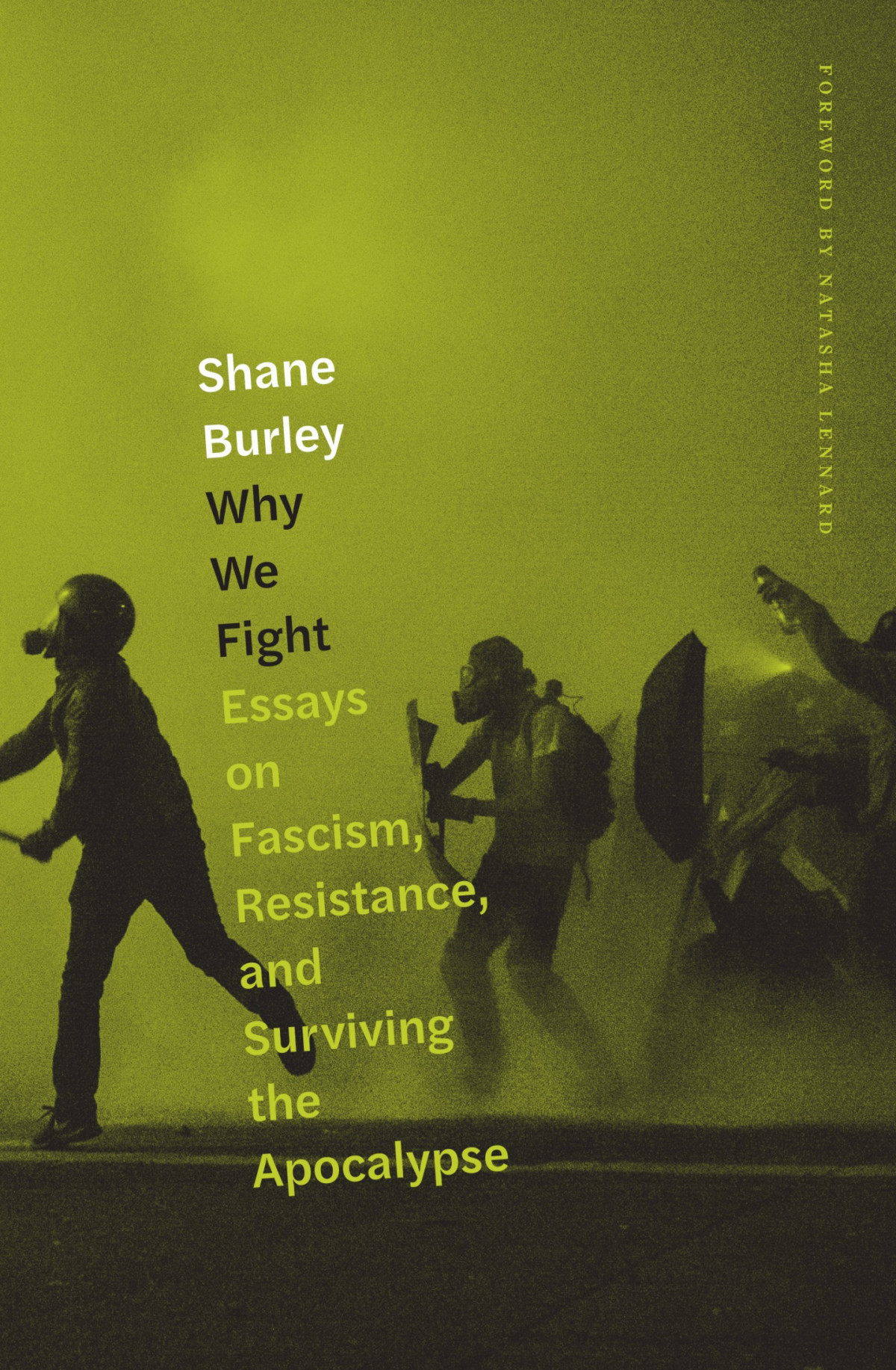 Why We Fight Shane Burley