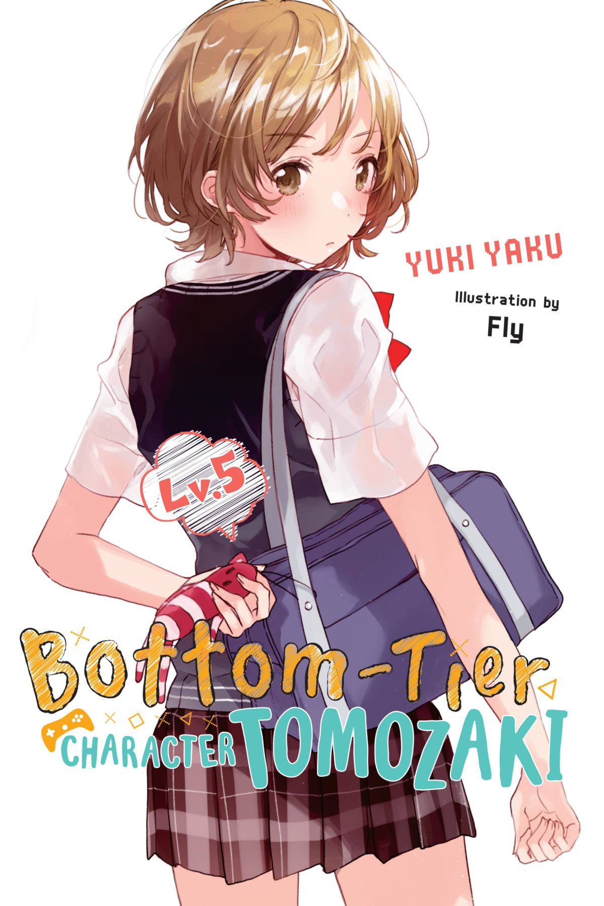 Bottomtier Character Tomozaki Vol 5 Yuki Yaku Fly