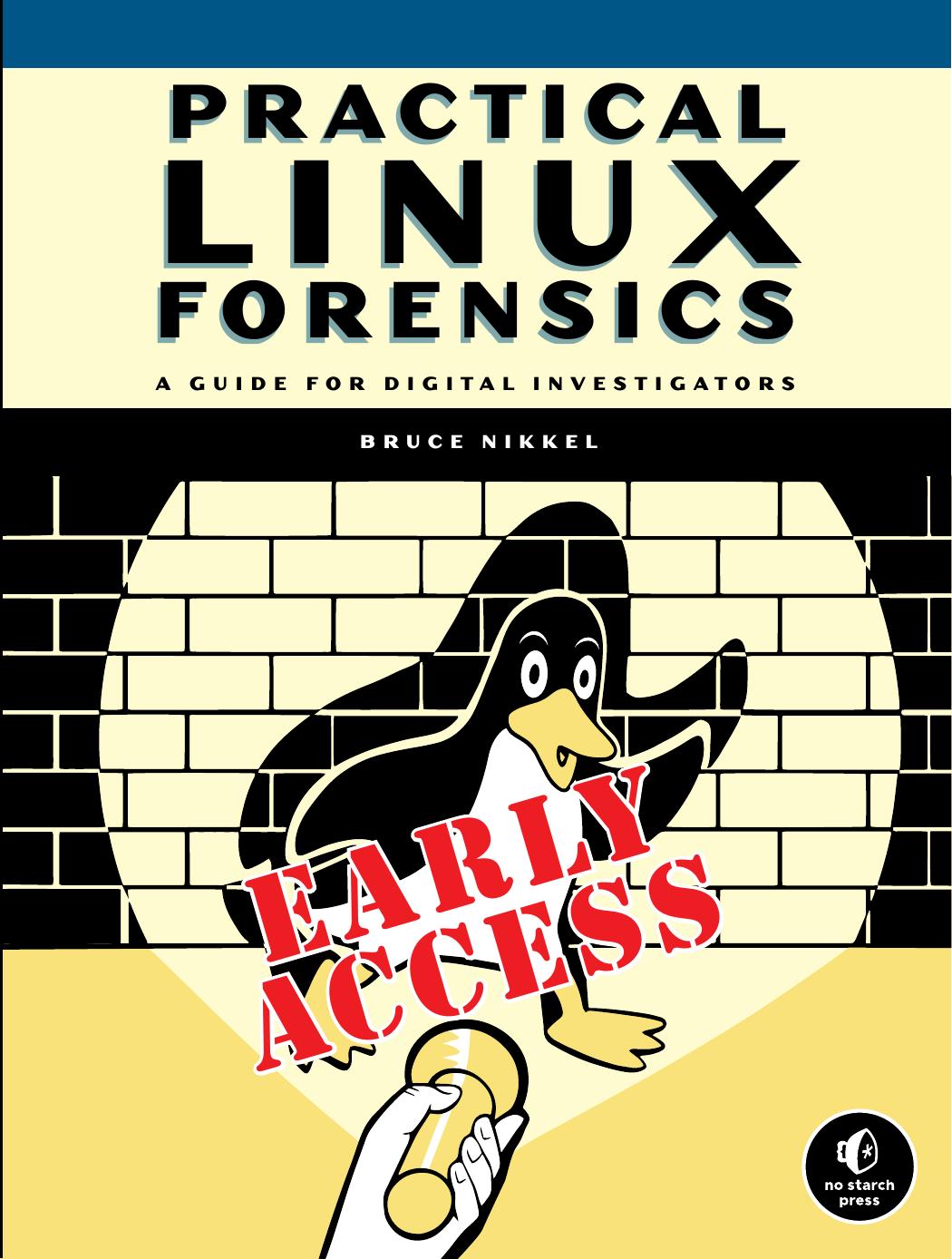 Practical Linux Forensics Bruce Nikkel