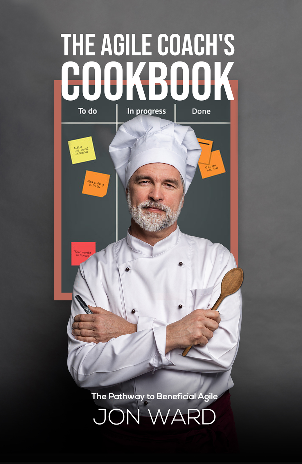 The Agile Coachs Cookbook Jon Ward