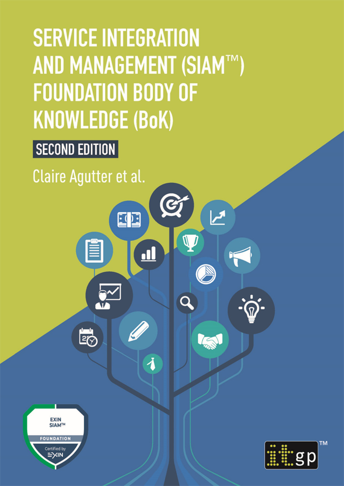 Service Integration And Management Siam Foundation Body Of Knowledge Bok Second Edition Claire Agutter