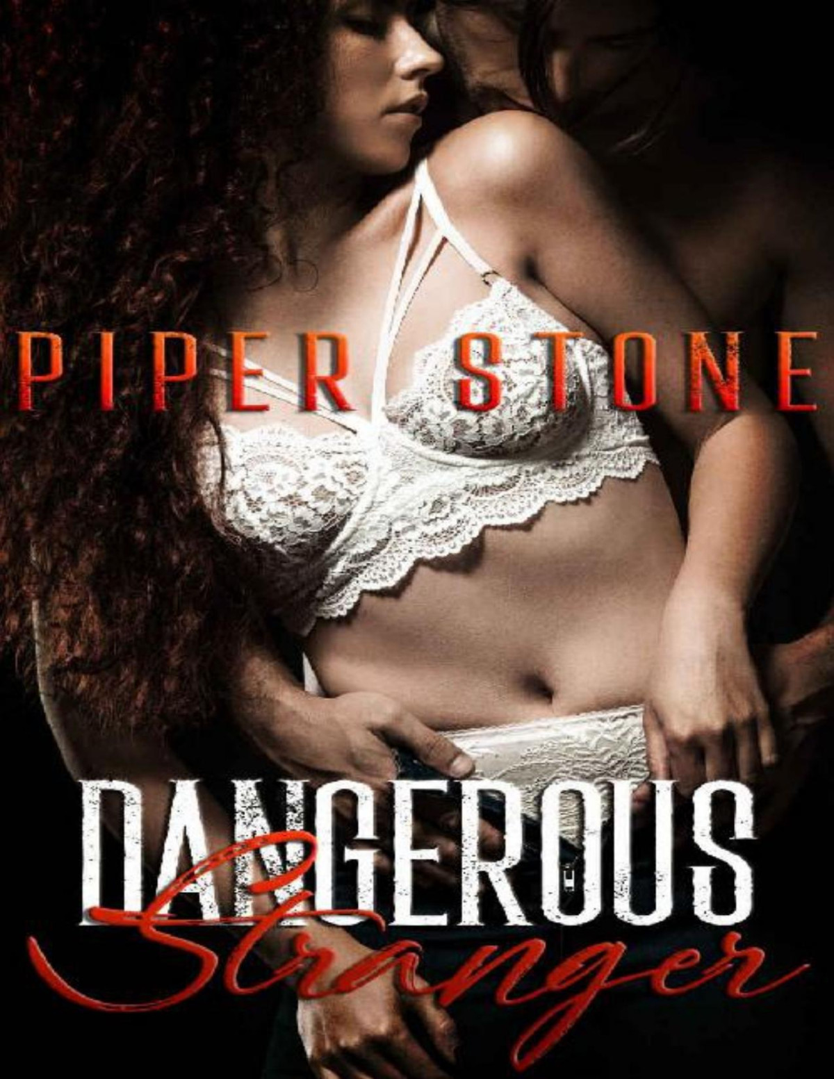 Dangerous Stranger A Dark Mafia Romance Piper Stone