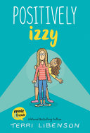 Positively Izzy Emmie Friends Illustrated Libenson Terri