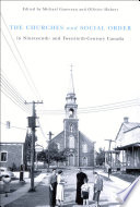 The Churches And Social Order In Nineteenth And Twentiethcentury Canada Volume 45 Mcgillqueens Studies In The History Of Religion Illustrated Gauvreau