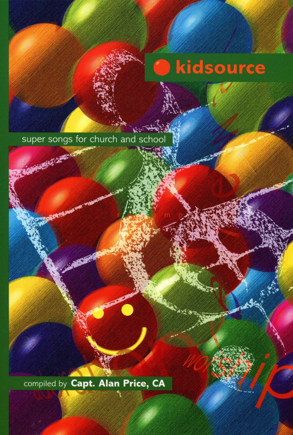 Kidsource 1 2 Words Words To All 806 Songs In Kidsource 1 And 2 2nd Edition Alan Price Editor