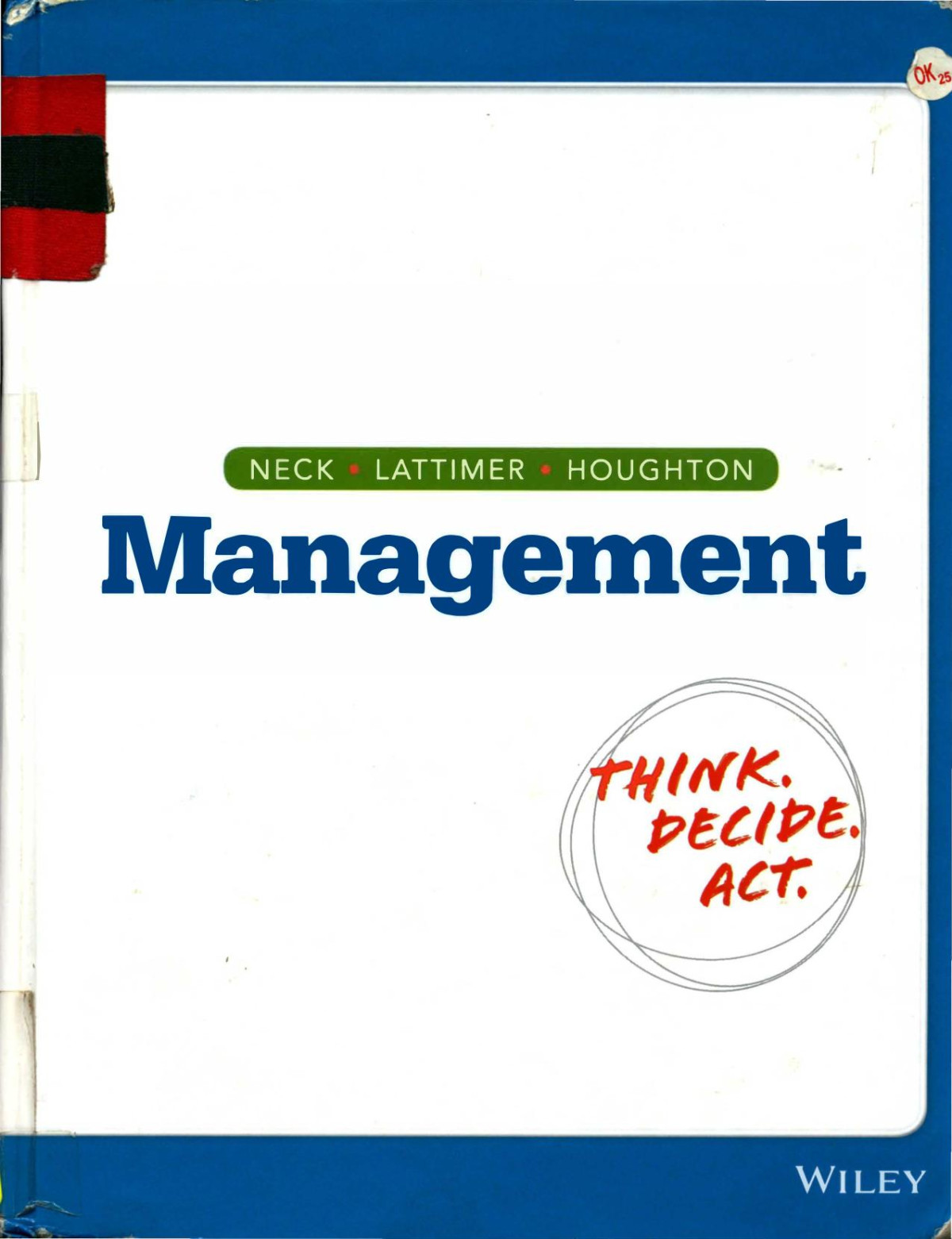 Management Binder Ready Version A Balanced Approach To The 21st Century Lslf Dr Christopher P Neck Phd
