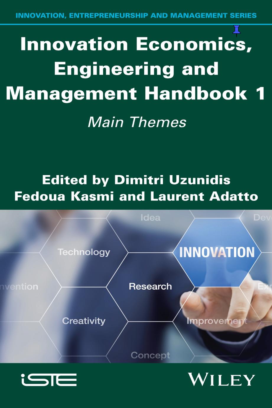 Innovation Economics Engineering And Management Handbook 1 Main Themes Dimitri Uzunidis