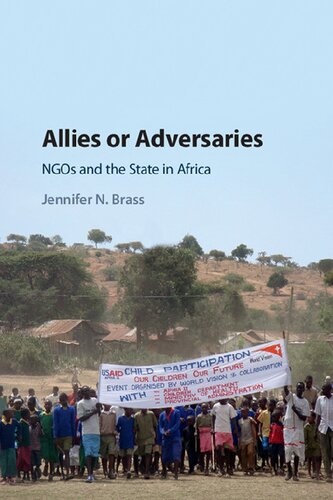 Allies Or Adversaries Ngos And The State In Africa Jennifer Brass
