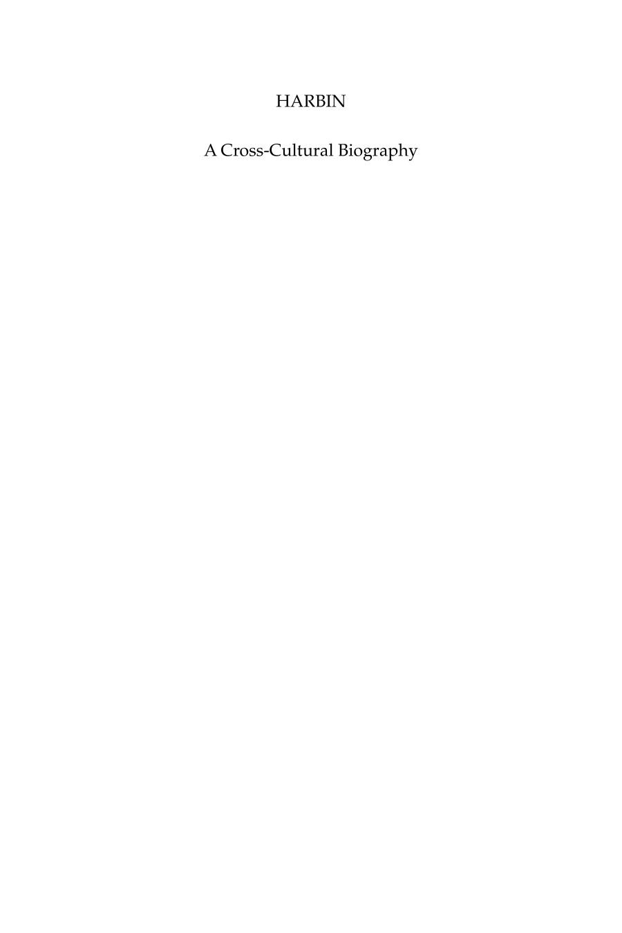Harbin A Crosscultural Biography Mark Gamsa