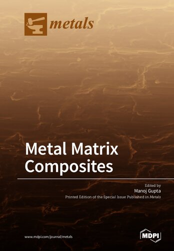 Metal Matrix Composites Manoj Gupta Editor