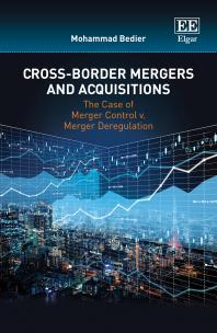 Crossborder Mergers And Acquisitions The Case Of Merger Control V Merger Deregulation Mohammad Bedier