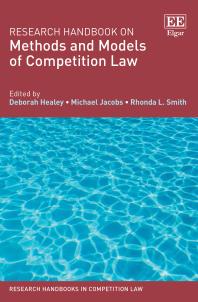 Research Handbook On Methods And Models Of Competition Law Deborah Healey