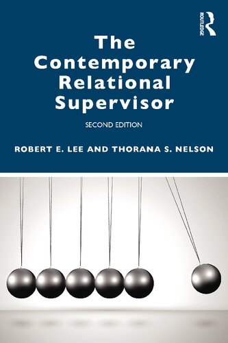 The Contemporary Relational Supervisor 2nd Edition Robert E Lee