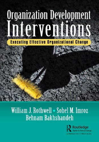 Organization Development Interventions Executing Effective Organizational Change William J Rothwell