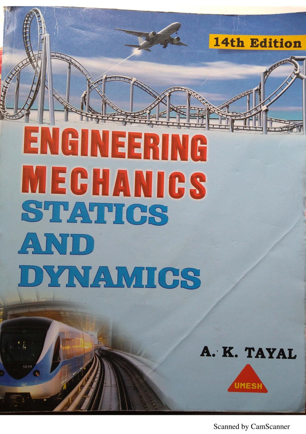 Engineering Mechanics Statics And Dynamics14e Tayal A K