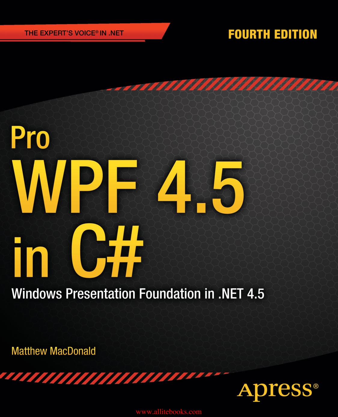 Pro Wpf 45 In C Windows Presentation Foundation In Net 45 4th Edition Matthew Macdonald