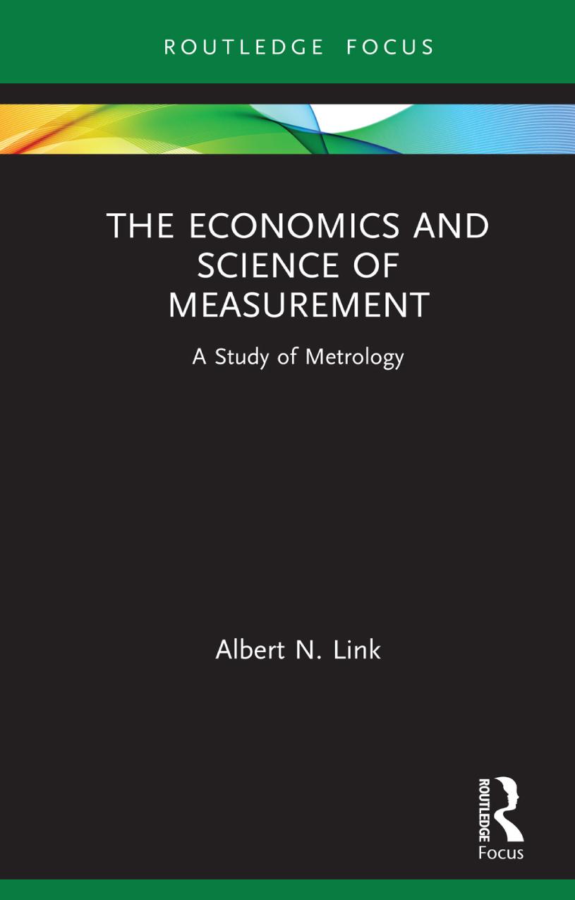The Economics And Science Of Measurement A Study Of Metrology Albert N Link