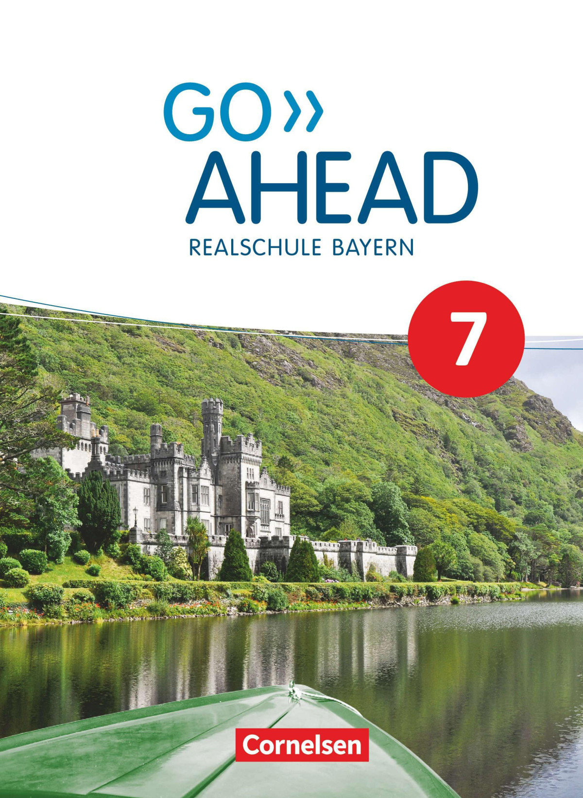Go Ahead 7 Jahrgangsstufe Ausgabe Fr Realschulen In Bayern Schlerbuch 1 Auflage 1 Druck 2019 Annette Baader