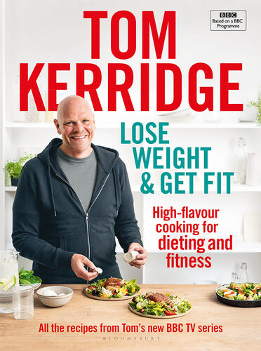 Lose Weight Get Fit Tom Kerridge