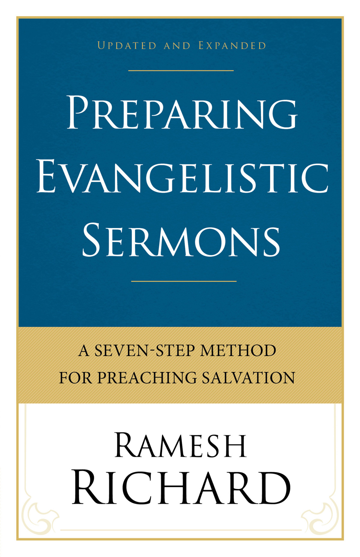 Preparing Evangelistic Sermons Richard Ramesh
