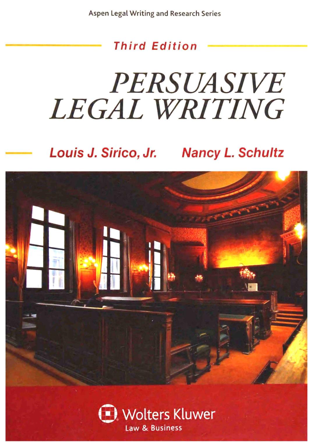 Persuasive Legal Writing Third Louis J Sirico Nancy L Schultz