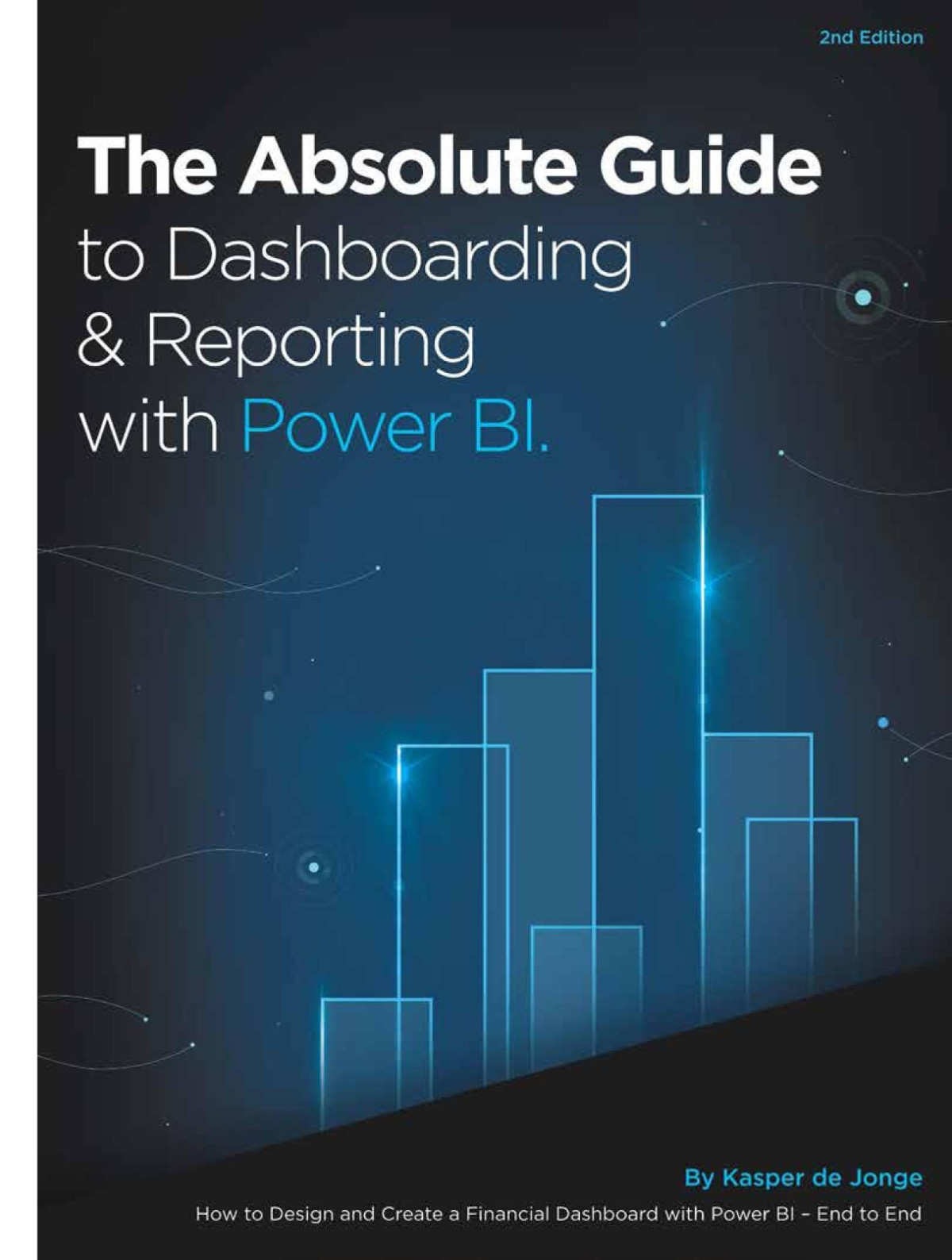 Dashboarding Reporting With Power Bi How To Design And Create A Financial Dashboard With Powerpivot End To End Kasper De Jonge