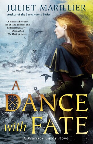 A Dance With Fate A Warrior Bards Novel Juliet Marillier