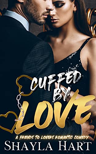 Cuffed By Love 1st Shayla Hart