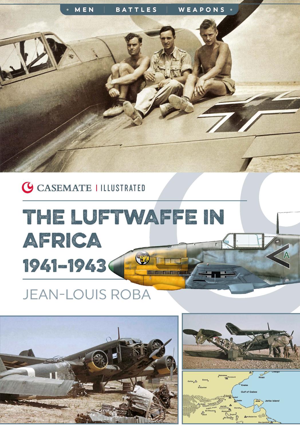 The Luftwaffe In Africa 19411943 Jeanlouis Roba