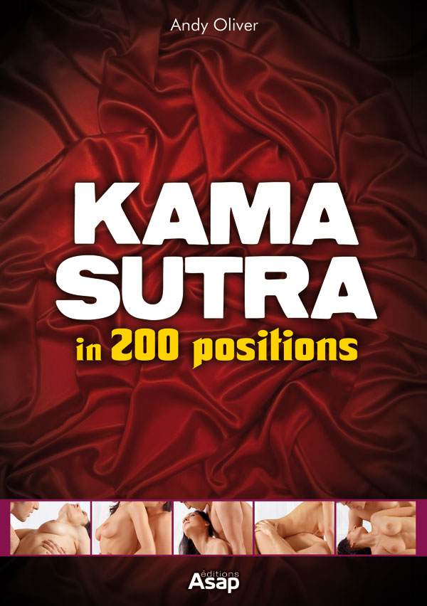 The Kama Sutra In 200 Positions Andy Oliver