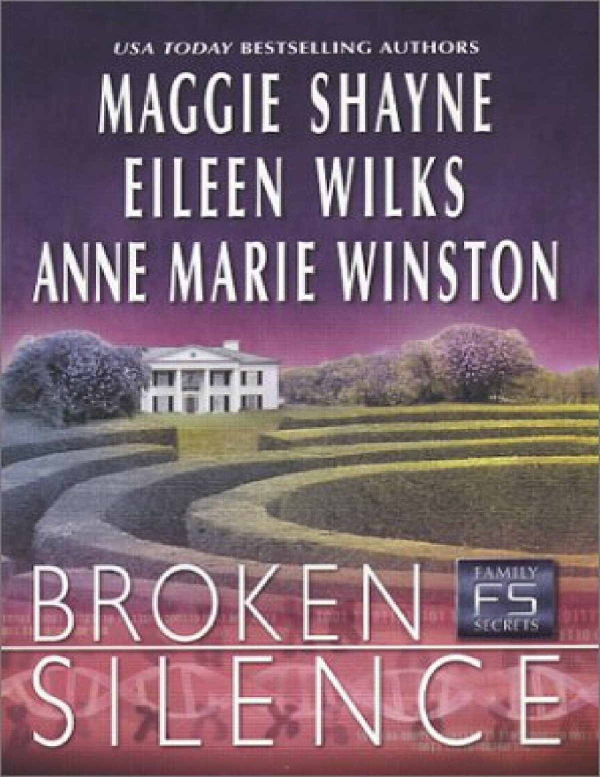 Broken Silence Maggie Shayne Eileen Wilks Ann Marie Winstom