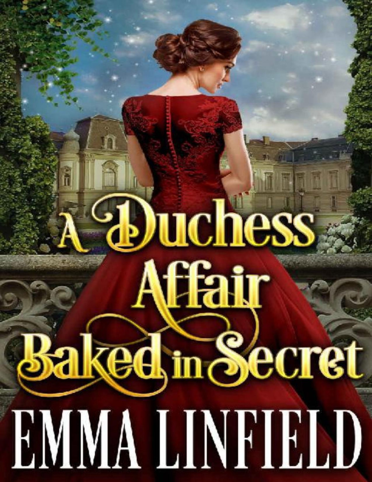 A Duchess Affair Baked In Secret A Historical Regency Romance Novel Emma Linfield Cobalt Fairy